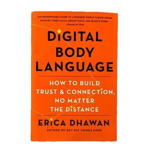 Digital Body Language: How to Build Trust and Connection, No Matter the D - GOOD